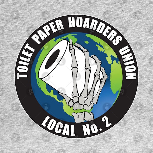 Toilet Paper Hoarders Union by Brightfeather